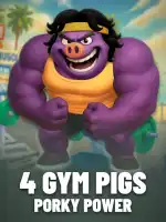 4 Gym Pigs - Porky Power