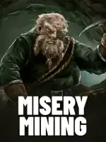 Misery Mining