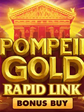 Pompeii Gold: Rapid Link Bonus Buy