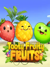Tooty Fruity Fruits