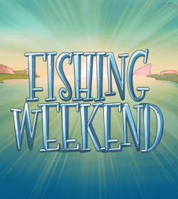 Fishing Weekend