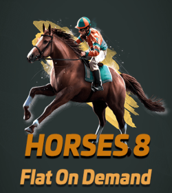 Horses 8 Flat On Demand