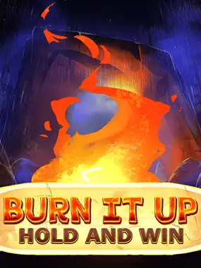 Burn It Up: Hold & Win