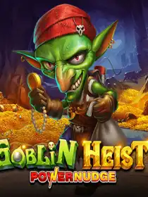 Goblin Heist Powernudge