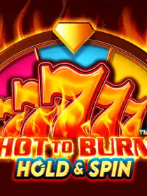 Hot to Burn Hold and Spin