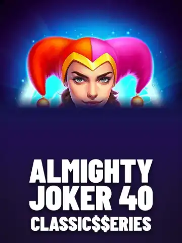Almighty Joker 40: Classic$$eries