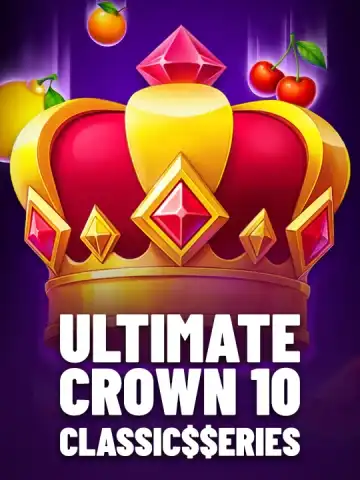Ultimate Crown 10: Classic$$erieS