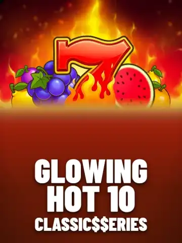 Glowing Hot 10: Classic$$erieS