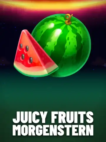 Juicy Fruits Morgenstern