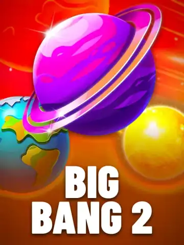 Big Bang 2