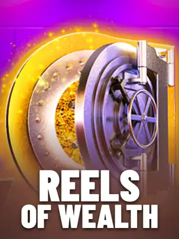 Reels of Wealth