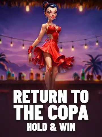 Return to the Copa - Hold & Win