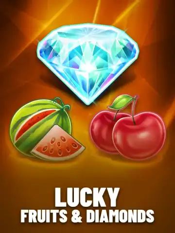 Lucky Fruits & Diamonds