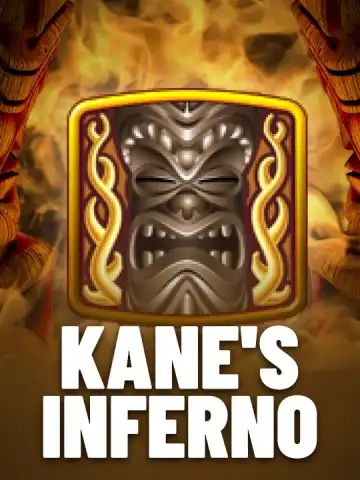 Kane's Inferno
