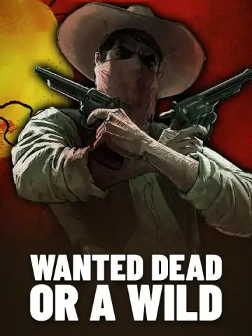 Wanted Dead or a Wild