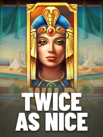 Twice as Nice
