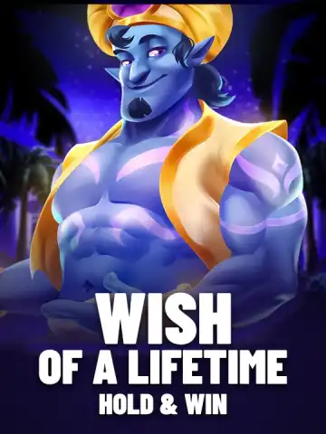 Wish of a Lifetime: Hold & Win