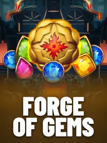 Forge of Gems