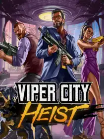 Viper City Heist