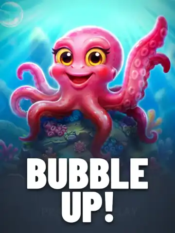 Bubble Up!