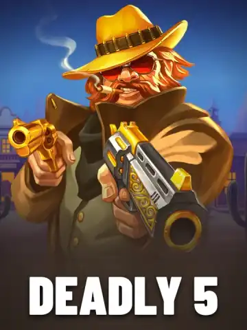 Deadly 5